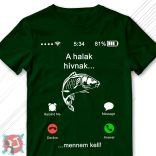A halak hívnak, mennem kell! (Férfi póló)