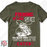 Fishing is like sex... (Férfi póló)