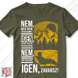 Nem, még nem fogtam semmit... (Férfi póló)