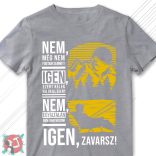 Nem, még nem fogtam semmit... (Férfi póló)