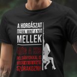 A horgászat olyan, mint a női mellek (Férfi póló)