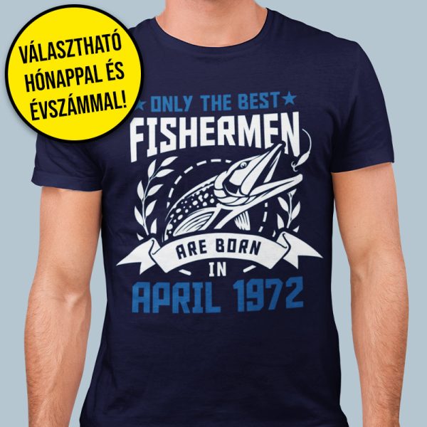 Only the best fishermen (Férfi póló)
