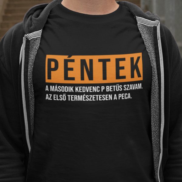 Péntek - A második kedvenc P betűs szavam (Férfi póló)