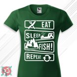 Eat, sleep, fish, repeat! (Női póló)