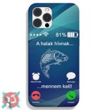 A halak hívnak, mennem kell! (Telefontok)