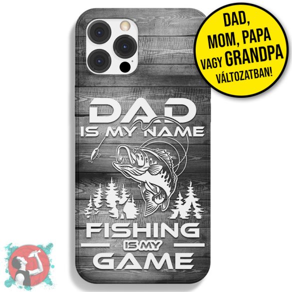 Dad is my name, fishing is my game! (Telefontok)