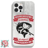 Horgászni születtem, de dolgozni kényszerülök! (Telefontok)