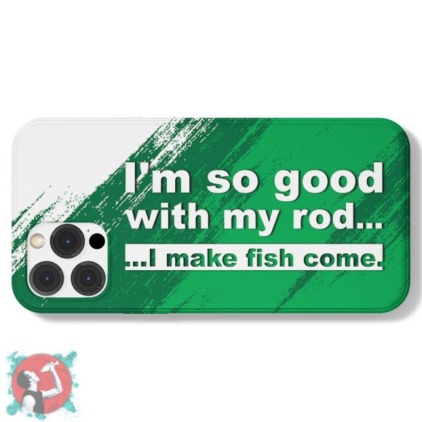   I'm so good with my rod... I make fish come! (Telefontok)
