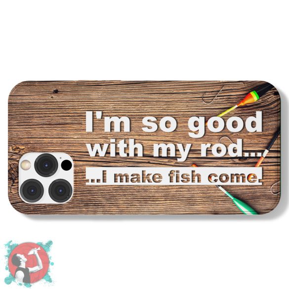 I'm so good with my rod... I make fish come! (Telefontok)