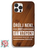 Örülj neki, hogy itt vagyok - szívesebben mentem volna horgászni! (Telefontok)